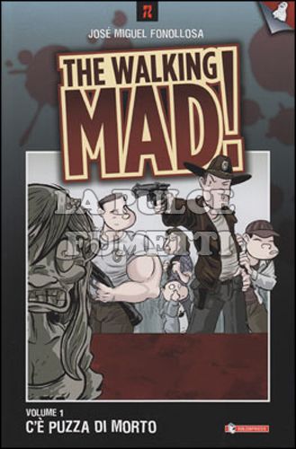 WALKING MAD! # 1: C'E' PUZZA DI MORTO